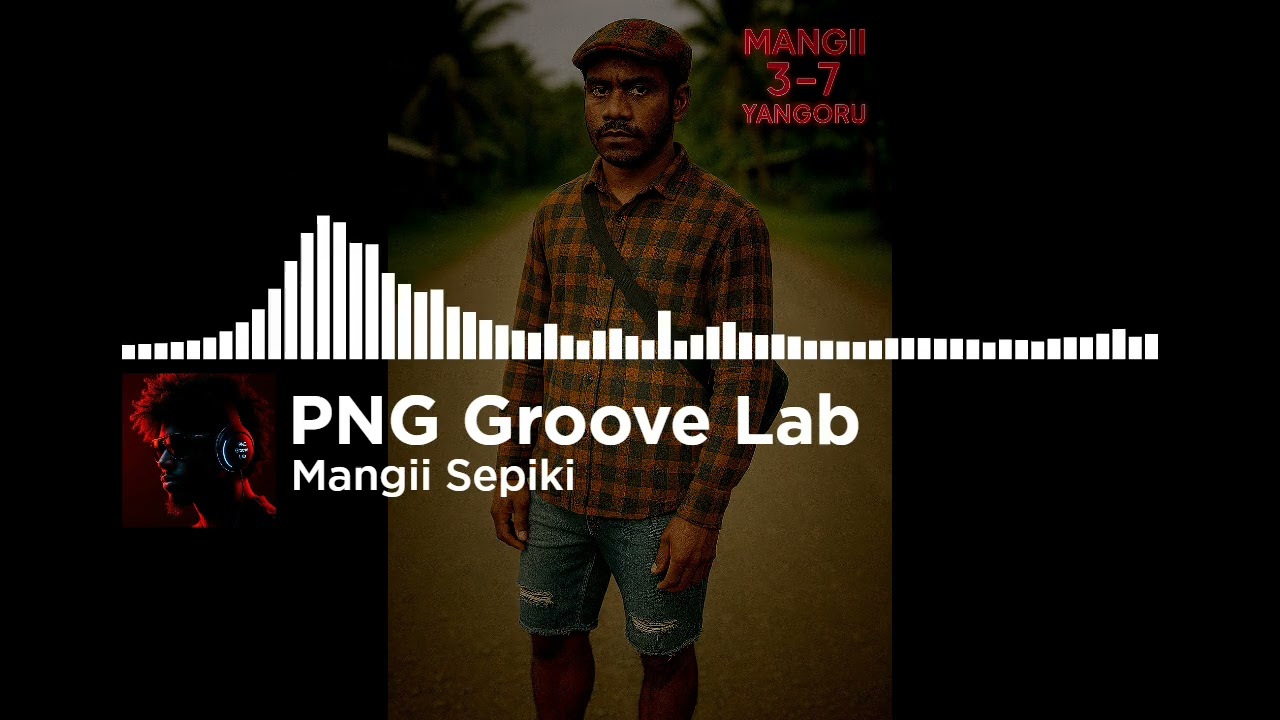 Mangi Sepik (3-7 Yangoru flavour) | 