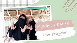 Muslimah BAPER New Program