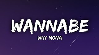 why mona - Wannabe (Lyrics Video)\
