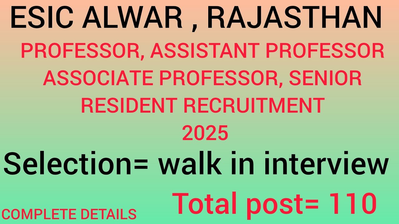ESIC ALWAR RAJASTHAN PROFESSOR & SENIOR RESIDENT RECRUITMENT 2025 NOTIFICATION OUT l 💯✅