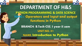 Operators | Input And Output Functions In Python | Python Programming And Data Science | CSE
