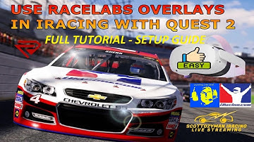 HOW TO USE RACELABS OVERLAYS IN IRACING WITH QUEST 2 OR QUEST 3 + FULL TUTORIAL INCLUDING CREWCHIEF