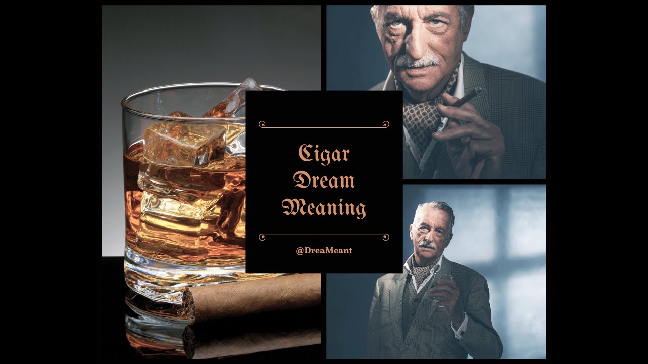 Cigar Dream Meaning