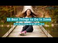 25 Best Things to Do in Iowa