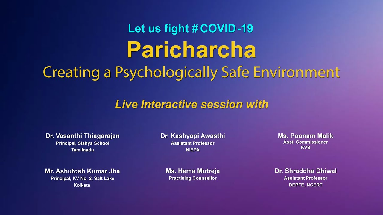 Live Interaction : Paricharcha Creating a Psychological Safe Environment