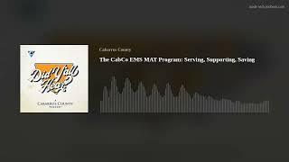 The CabCo EMS MAT Program: Serving, Supporting, Saving