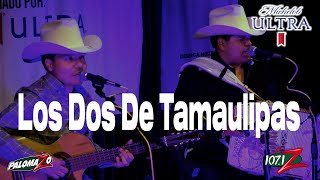Palomazo Con Los Dos De Tamaulipas  [En Vivo Con 107.1 La Z]