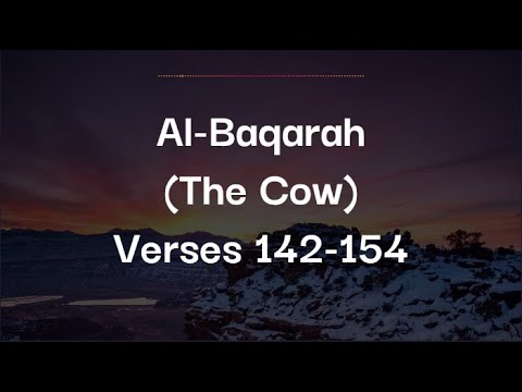 Surat Al Baqarah The Cow Ayat 142 154 Ammar Zia سورة البقرة