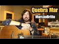 Quebra Mar - Acústico MTV CBJR - MarcãoBritto