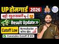 UP Homeguard Bharti 41424 Update | Result Date, Cut Off &amp; Normalization