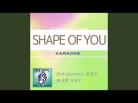 Смотреть «SHAPE OF YOU (カラオケ) : Key-6» на YouTube