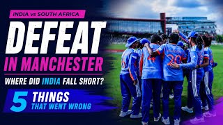 A disappointing defeat for India against South Africa. Where did the Women in Blue fall short? 