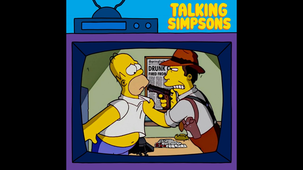 Talking Simpsons - The Dad Who Knew Too Little With Django Gold