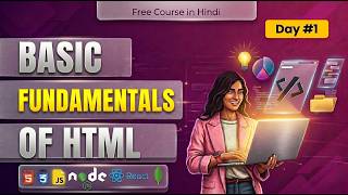 (Day 1) Basic HTML Fundamentals in Hindi | 30 Days of Web Development