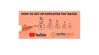 Tips &amp; Tricks Ep. 24 - How to Assign Employee Pay Rates in OnTheClock