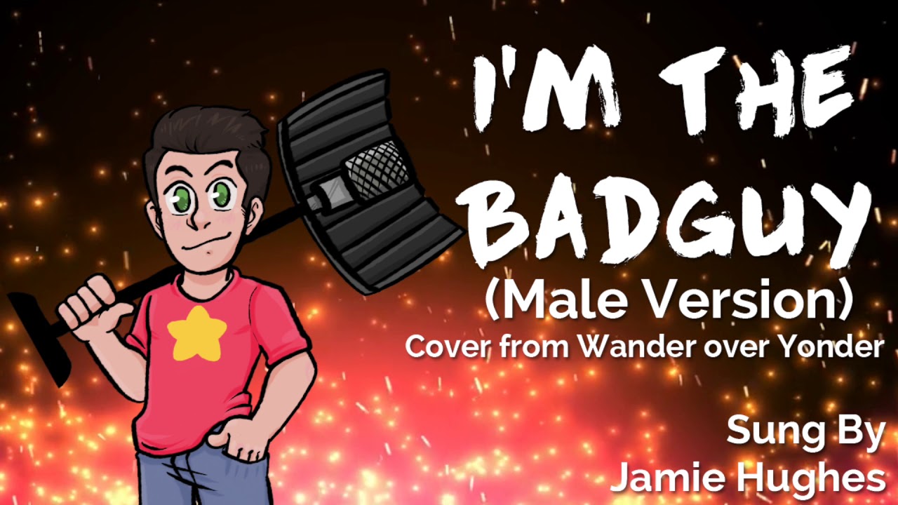 I'm The Bad Guy (Male Version)