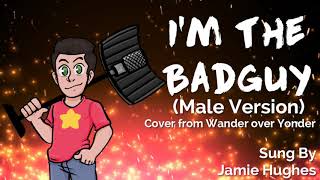 I'm The Bad Guy (Male Version)