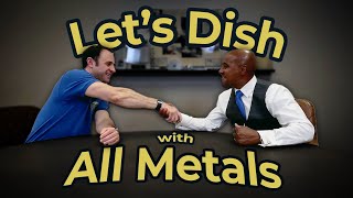 Let's Dish - w/ Mayor Baine Brooks - Feat. All Metals - Ep. 2