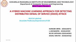 A Hybrid ML Approach For Detecting DDOS Attack- Mini Project