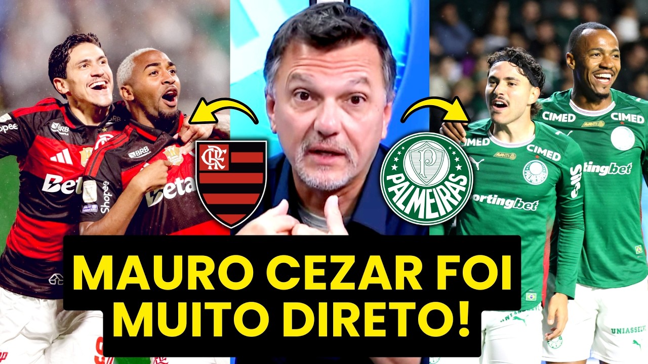 "ISSO É UM FATO, gente! FLAMENGO e PALMEIRAS NÃO..." MAURO CEZAR É SINCERO sobre a LUTA pelo TÍTULO!