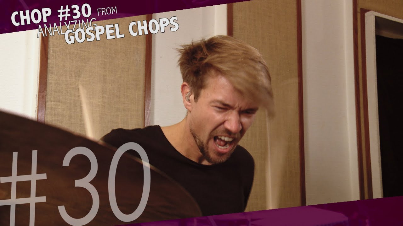 Analyzing Gospel Chops - Chop #30