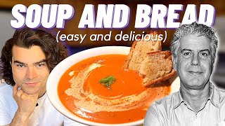 Anthony Bourdains Tomato Soup & Home Made Bread | Back to Bourdain E49