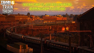 Putting an 18 Car GWR Class 802 on the West Coast Mainline | Train Theory Ep 1 | Train Sim World 6