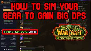 How To Sim Your Gear In TBC To Gain More DPS