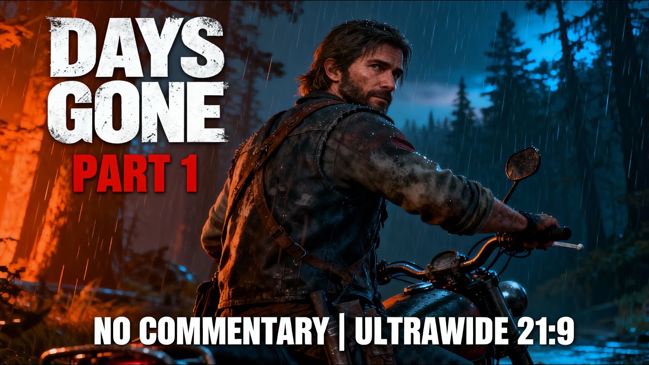 Days Gone - Part 1 - Gameplay Walkthrough [No Commentary] | RTX 4070 Super (Ultrawide 21:9)