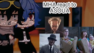 MHA react to a series of unfortunate events! ~ MHA/BNHA ~ ASOUA ~ GCRV ~ Gacha club