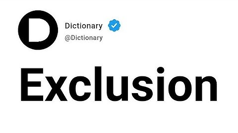 Exclusion Meaning In English