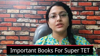 Important Books For SuperTET | सहायक अध्यापक भर्ती के लिए महत्वपूर्ण किताबें