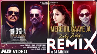 Mere Dil Gaaye Ja (Zooby Zooby) Remix By DJ Tarunn | Dhokha | R. Madhavan Khushalii |Tanishk Kumaar