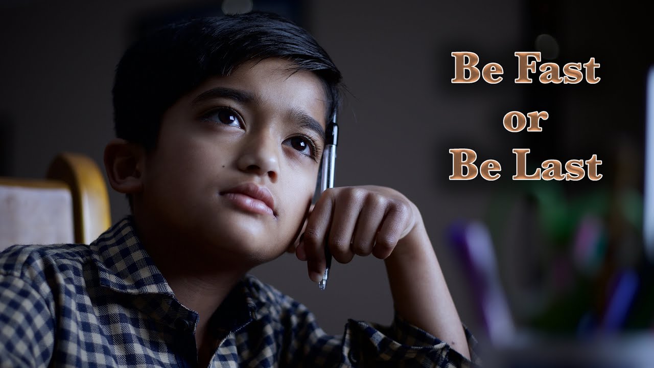 Be Fast or Be Last