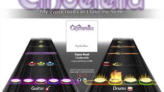 Cinderella - Gypsy Road (Clone Hero Chart)