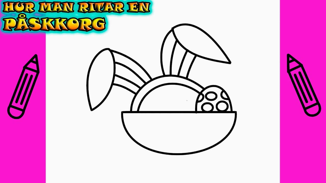 PÅSK | Hur man ritar PÅSKÄGGSKORG | Rita Det Själv | Lär dig att rita ...