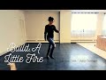 Build a little fire  official line dance  sophie cournoyer