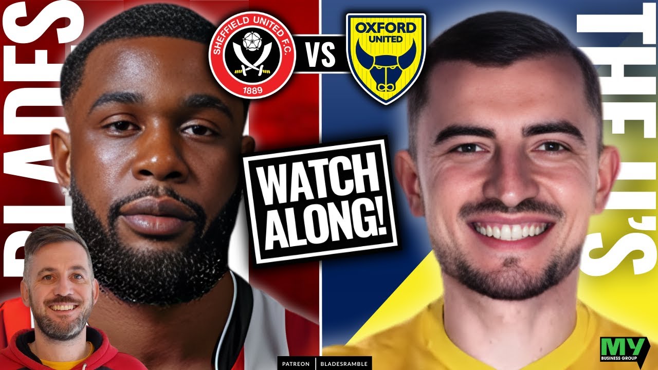 ⚔️ WATCHALONG | SHEFFIELD UNITED vs OXFORD UNITED ⚔️