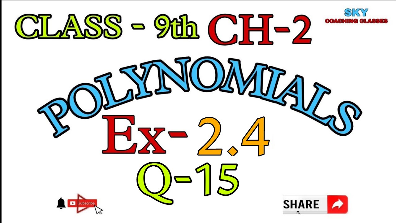 Class 9 maths || Ex.2.4 Q15 || Chapter 2 || Polynomials || New NCERT ...