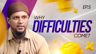Why do difficulties come? | Strong Muslim | LAST EPISODE