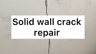 Solid wall crack repair
