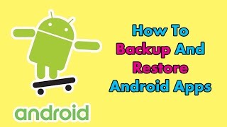 How to Backup and Restore Apps in Android screenshot 4