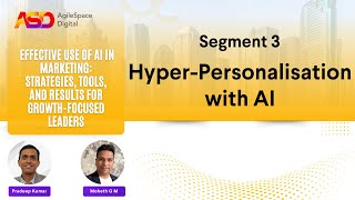 AgileSpace Digital Webinar- Hyperpersonalization with AI