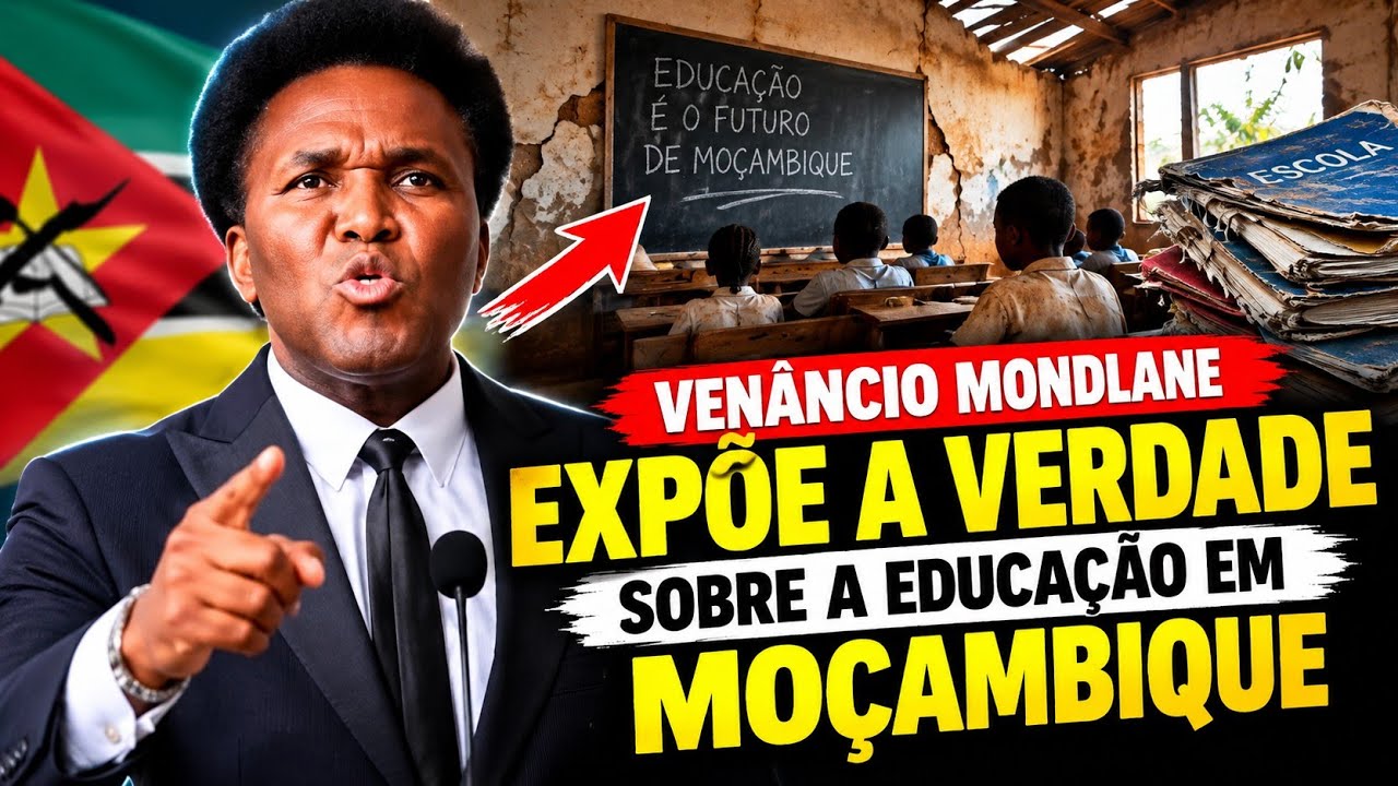 VENÂNCIO MONDLANE EXPÕE TODA PODRIDÃO POR DE TRÁS DA EDUCAÇÃO EM MOÇAMBIQUE!