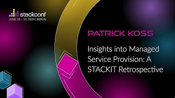stackconf 2024 | Insights into Managed Service Provision: A STACKIT Retrospective by Patrick Koss