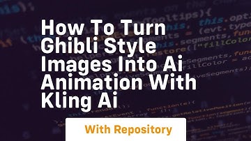 How to turn ghibli style images into ai animation with kling ai