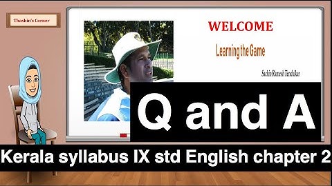 Question and Answer session class 9 chapter 2 LEARNING THE GAME