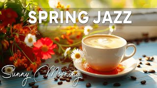 Расслабляющий весенний джаз для позитивной энергии - утренняя музыка для начала счастливого дня