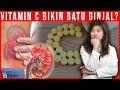 Berapa Banyak Dosis Vit C Dosis Tinggi Bisa Bikin Batu Ginjal?
