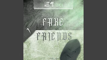 Fake Friends